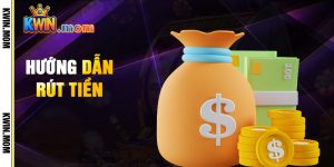 Hướng Dẫn Rút Tiền